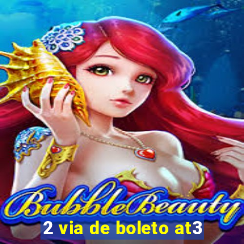 2 via de boleto at3