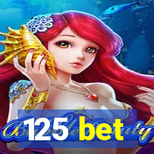 125 bet