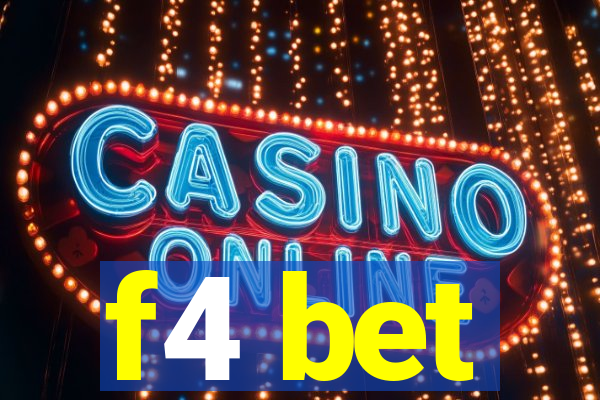 f4 bet