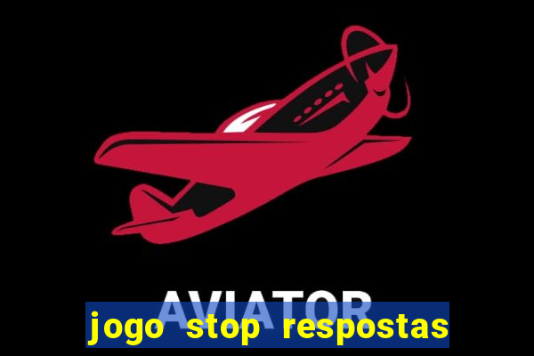 jogo stop respostas de a a z