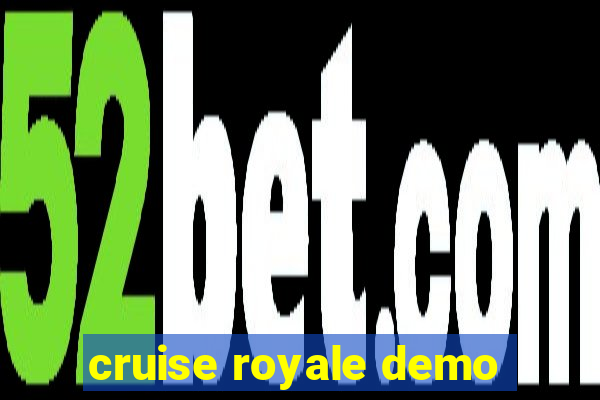 cruise royale demo