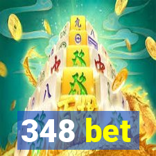 348 bet