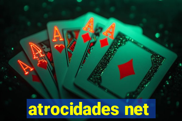 atrocidades net