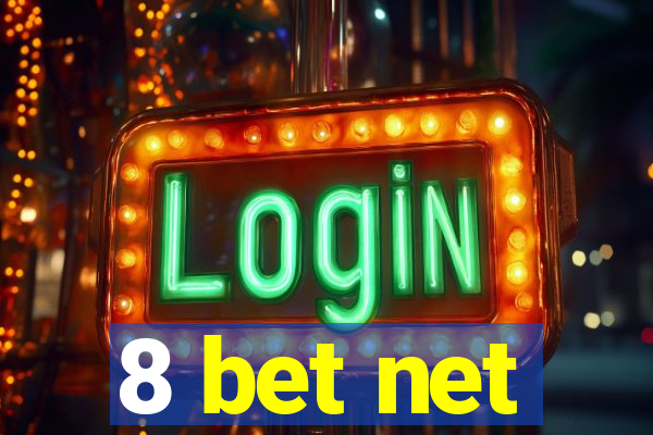 8 bet net