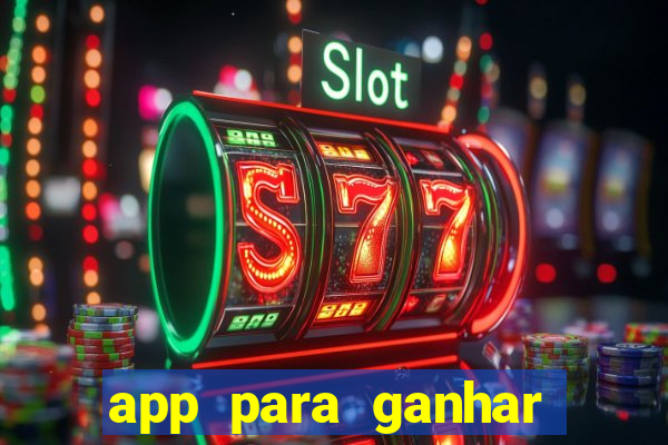 app para ganhar dinheiro assistindo videos