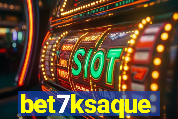 bet7ksaque