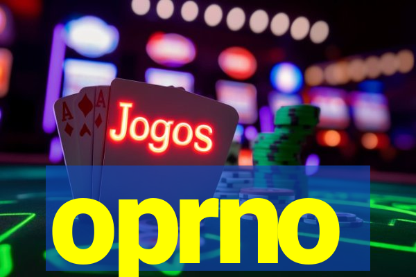 oprno