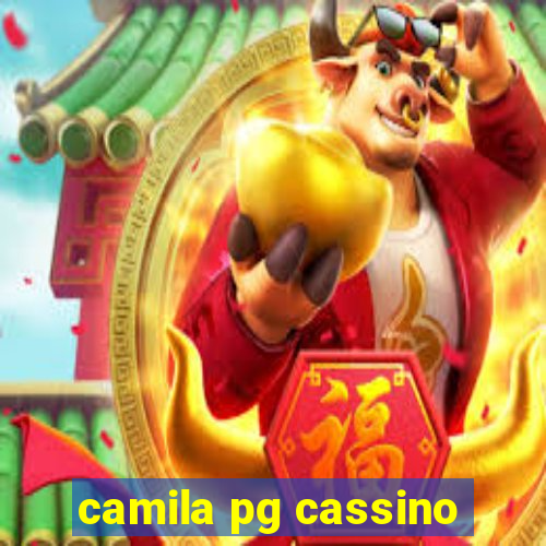 camila pg cassino