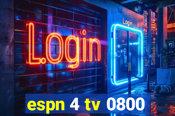 espn 4 tv 0800
