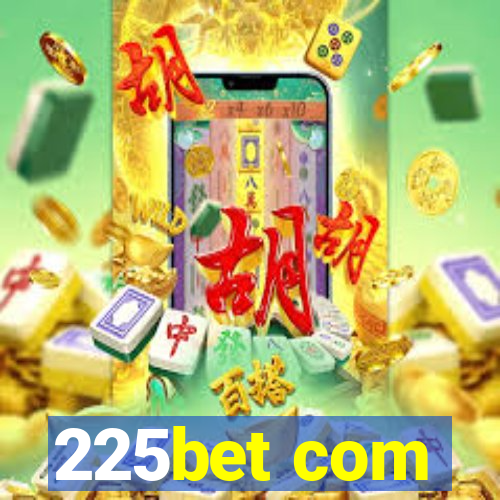 225bet com