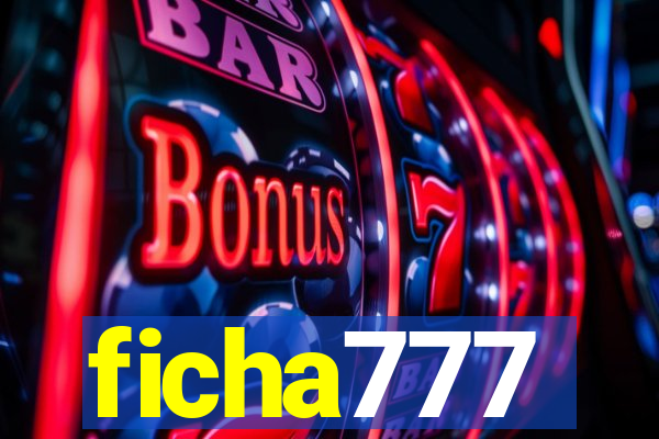 ficha777
