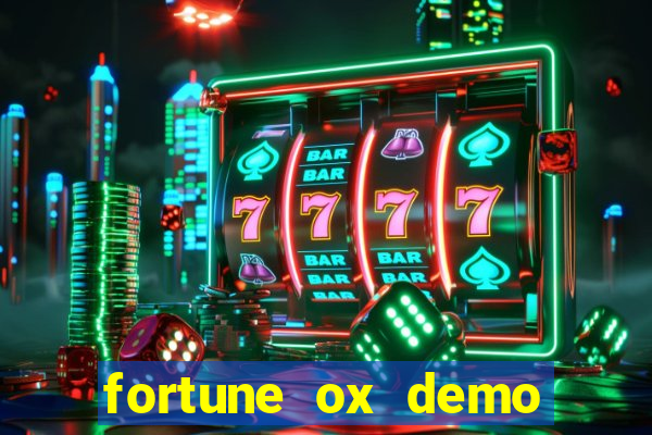 fortune ox demo grátis tigre