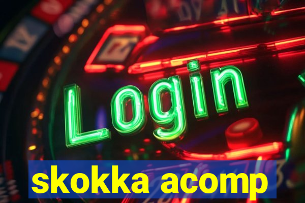 skokka acomp