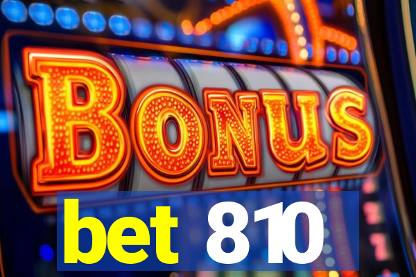 bet 810