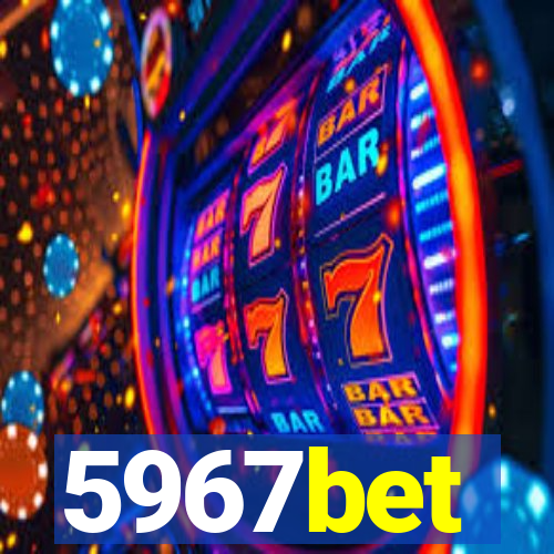 5967bet