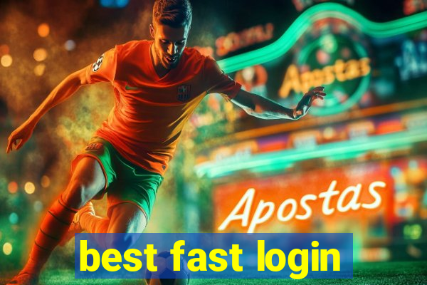 best fast login