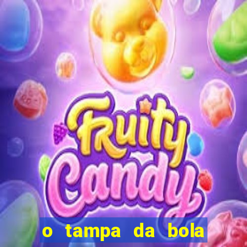 o tampa da bola ao vivo