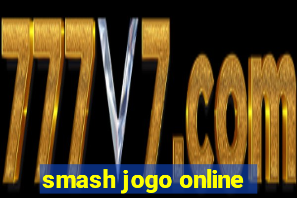 smash jogo online