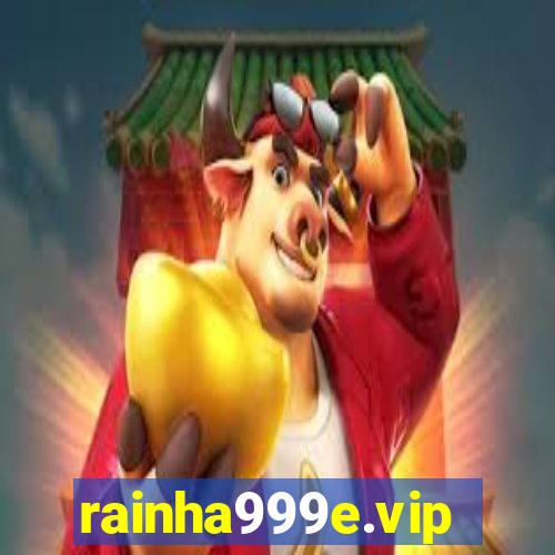 rainha999e.vip