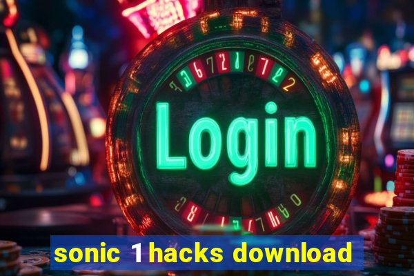 sonic 1 hacks download