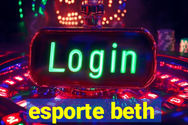 esporte beth