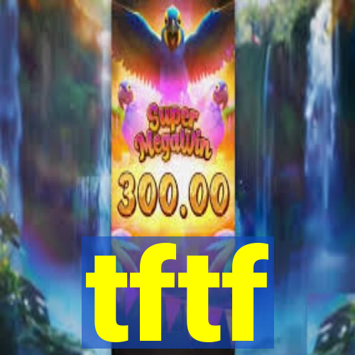 tftf