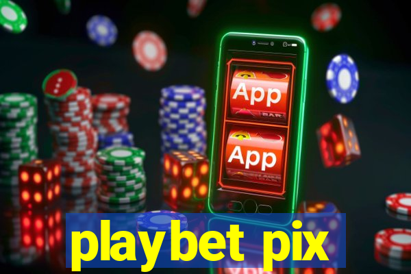 playbet pix
