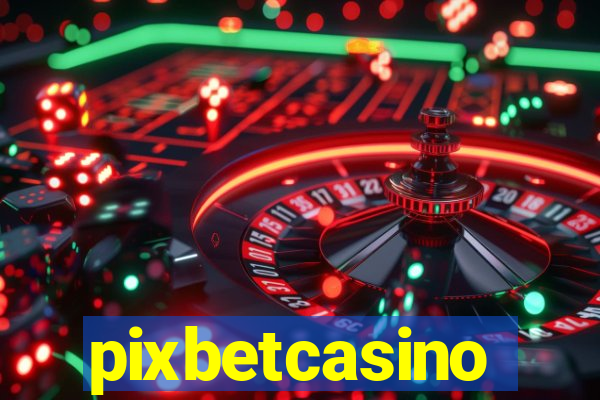 pixbetcasino