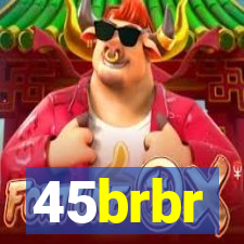 45brbr