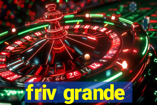 friv grande