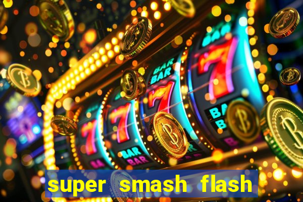 super smash flash 2 360