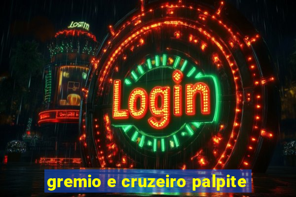gremio e cruzeiro palpite
