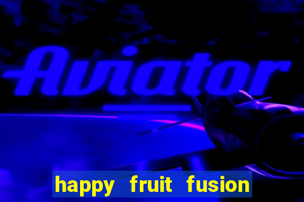 happy fruit fusion paga mesmo