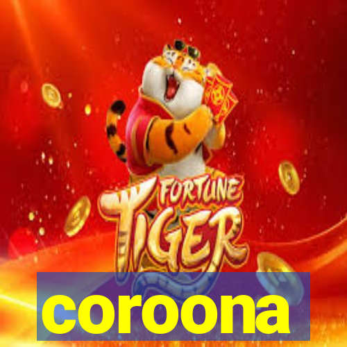 coroona