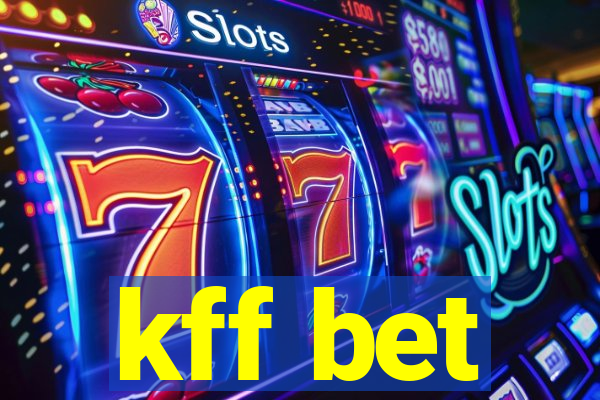 kff bet