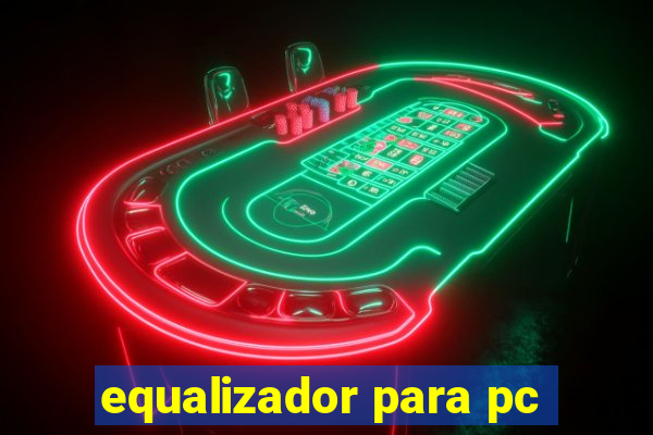 equalizador para pc