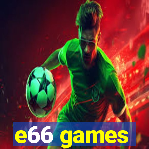 e66 games