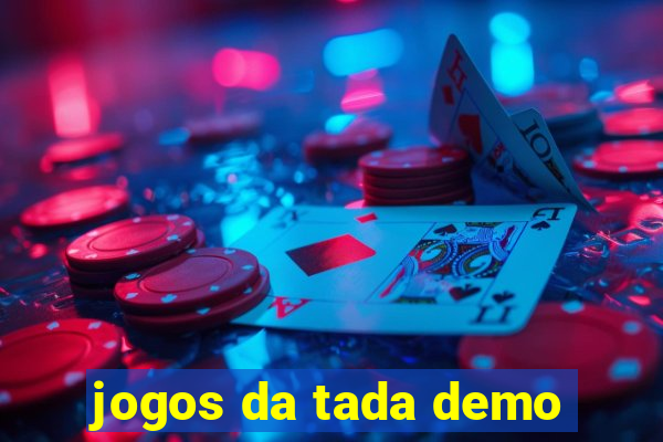 jogos da tada demo