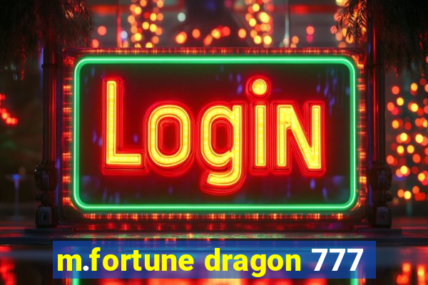 m.fortune dragon 777