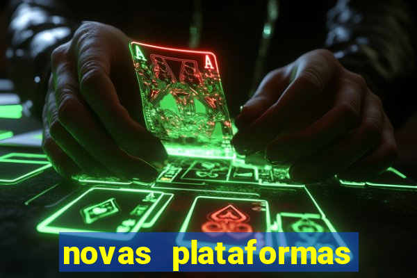 novas plataformas fortune tiger