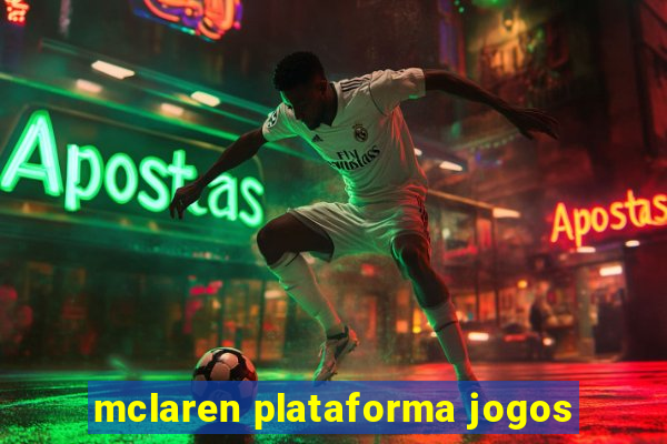 mclaren plataforma jogos