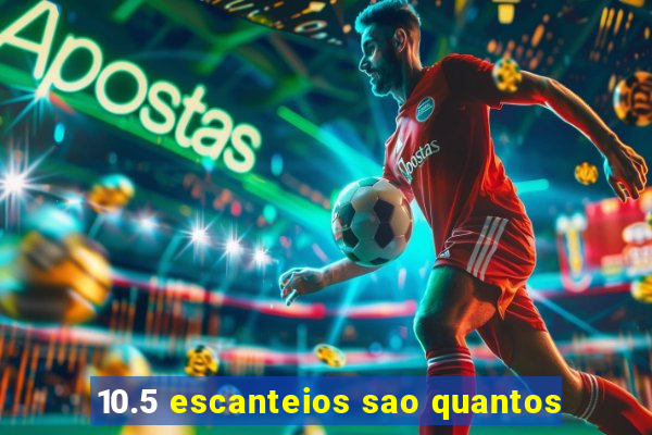 10.5 escanteios sao quantos