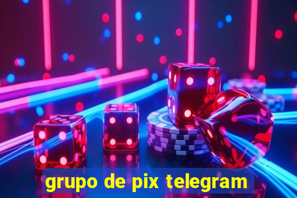 grupo de pix telegram