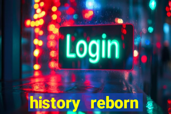 history reborn remover carta