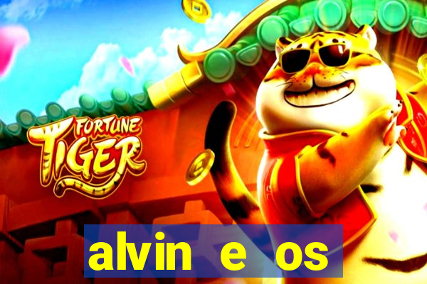 alvin e os esquilos 3 filme completo dublado