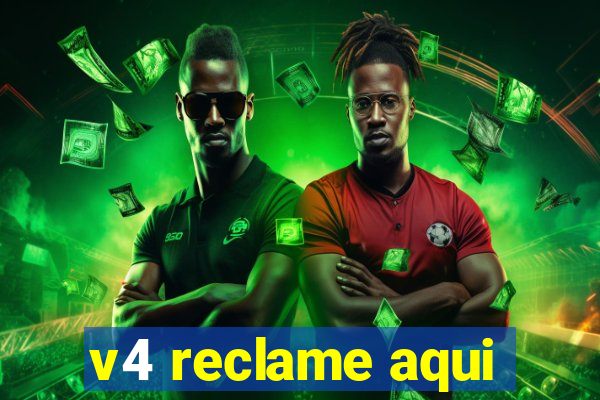 v4 reclame aqui