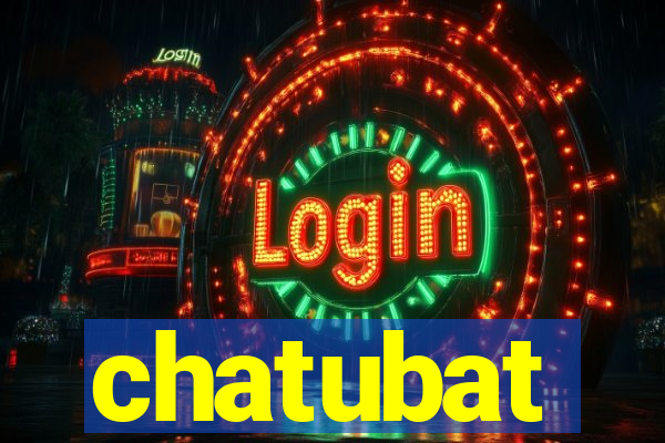 chatubat