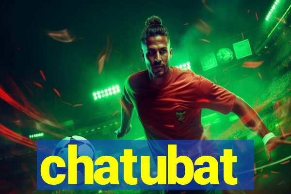 chatubat