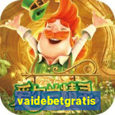 vaidebetgratis