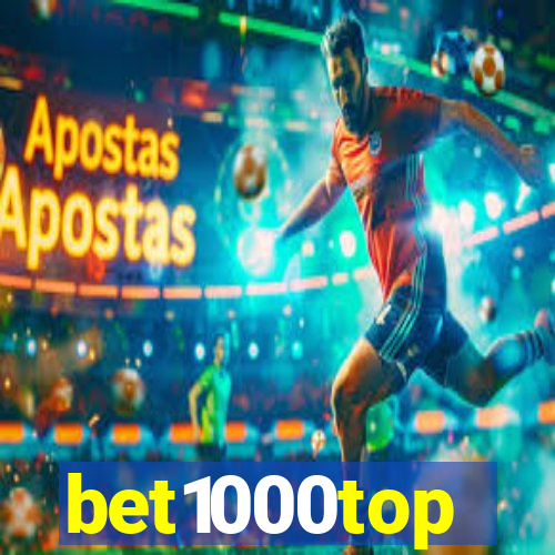 bet1000top